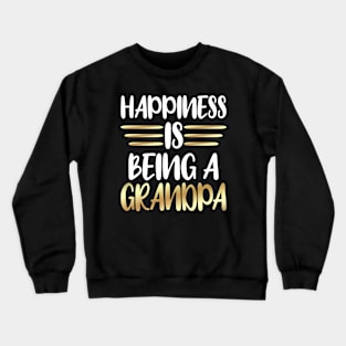 Happiness Is Being A Grandpa Crewneck Sweatshirt